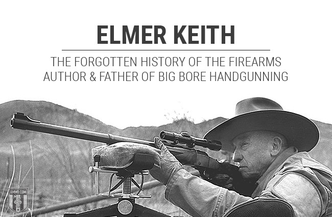 Elmer Keith: The Forgotten History