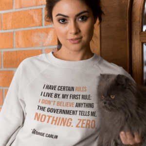 Don't Believe The Government Sweatshirt