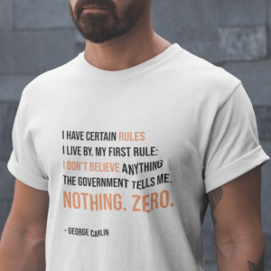 Don't Believe The Government T-Shirt
