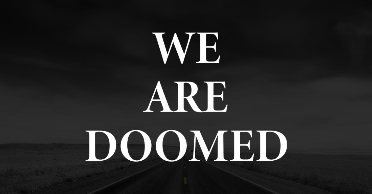 [NEW TBP MERCH] We Are Doomed