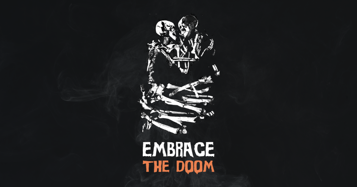 “Embrace The Doom” Women’s T-Shirt
