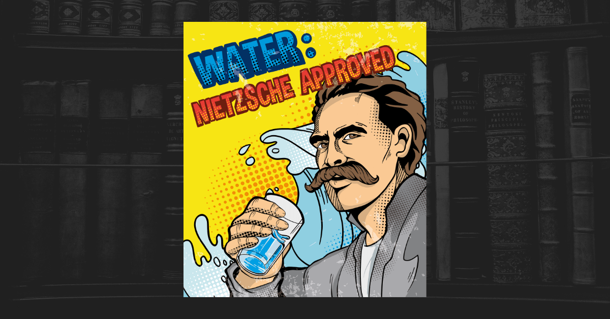 NEW DESIGN: Water: Nietzsche Approved + Socialism Quotes