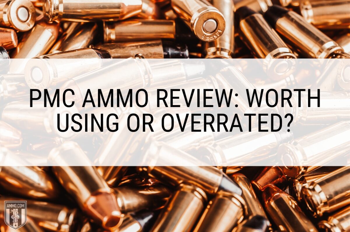 PMC Ammo Review: Worth Using or Overrated?