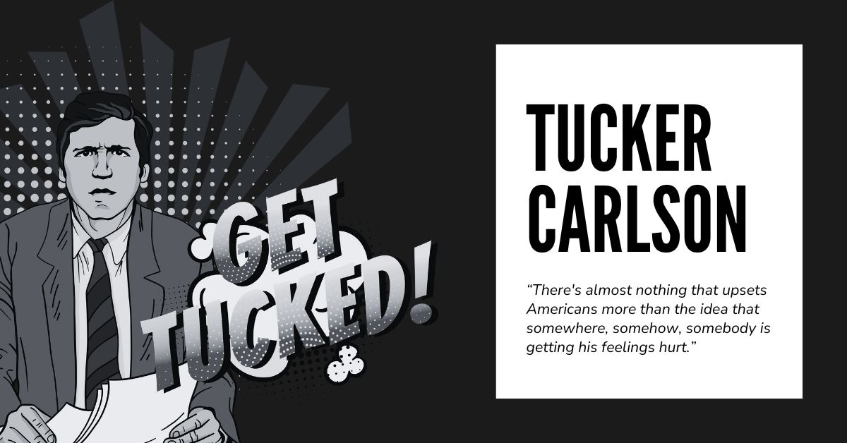 New Design: Tucker Carlson + Democracy Quotes for the People