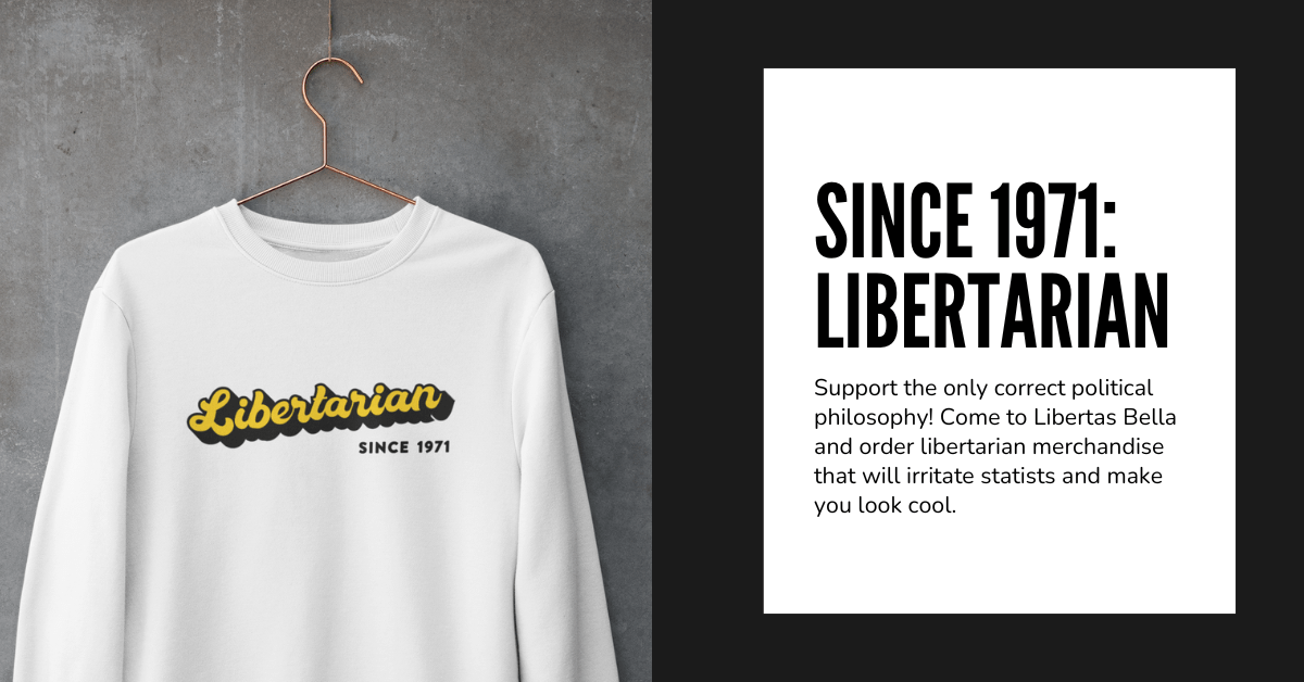Since 1971: Libertarian – Get Your Hands on Your Favorite Merch!